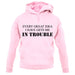 Every Great Idea I Have Gets Me In Trouble unisex hoodie Every Great Idea I Have Gets Me In Trouble unisex hoodie