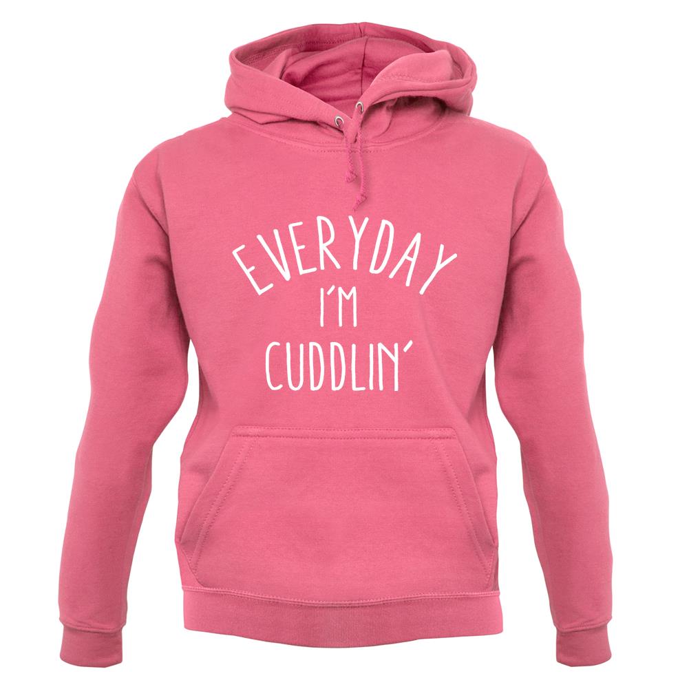 Everyday I'm Cuddlin' Unisex Hoodie Everyday I'm Cuddlin' Unisex Hoodie