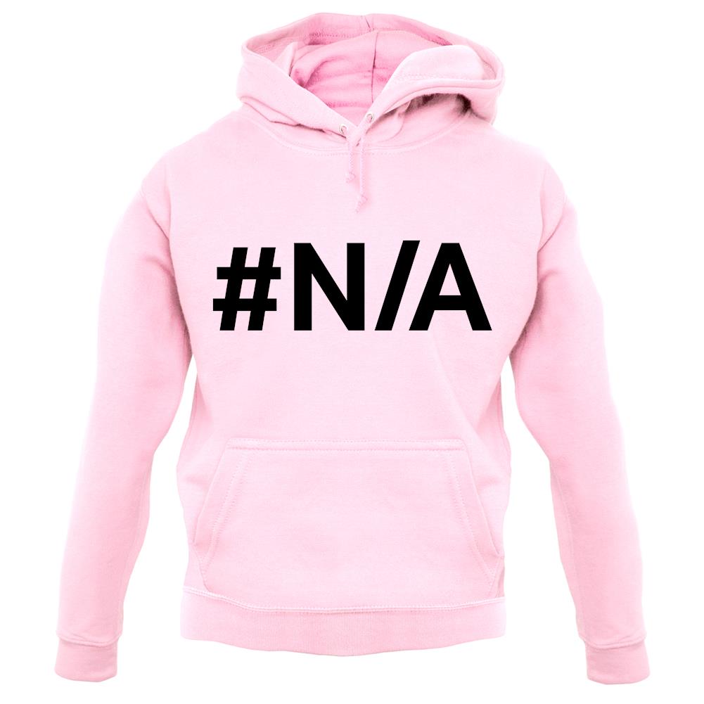 #N/A unisex hoodie #N/A unisex hoodie