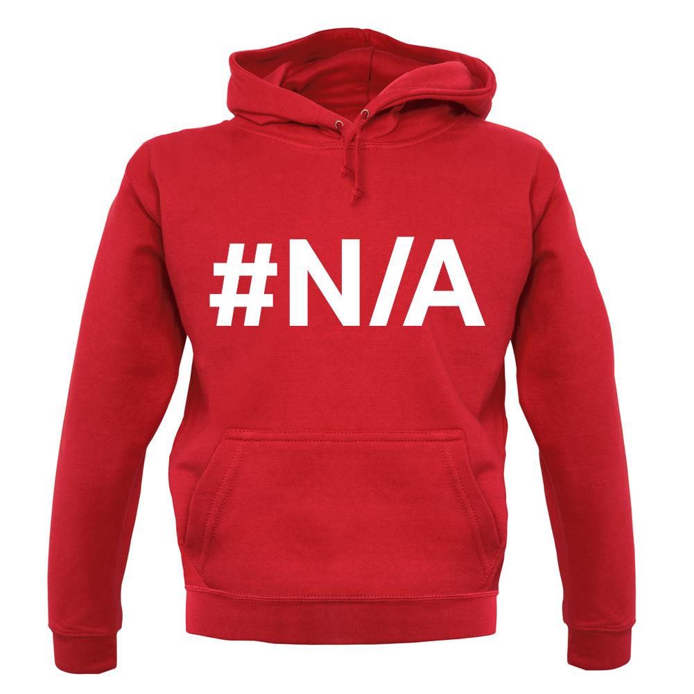#N/A unisex hoodie #N/A unisex hoodie