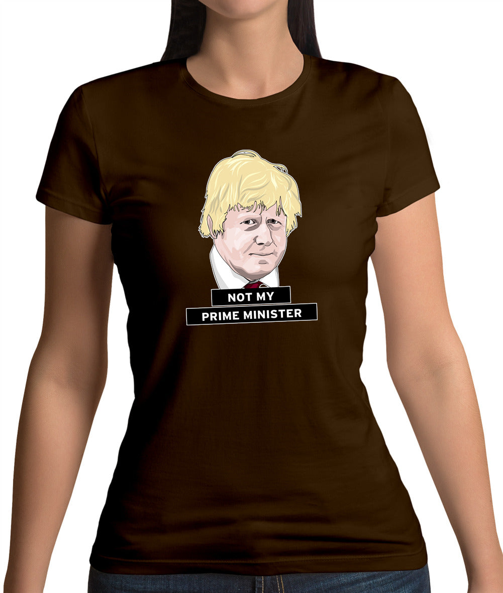 Not My Prime Minister Womens T-Shirt Not My Prime Minister Womens T-Shirt