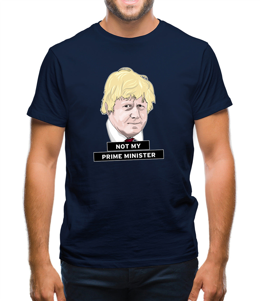 Not My Prime Minister Mens T-Shirt Not My Prime Minister Mens T-Shirt