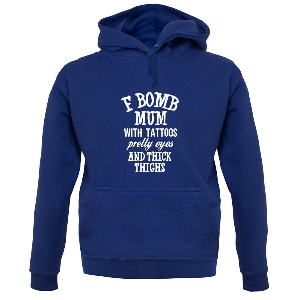 F Bomb Mum Unisex Hoodie F Bomb Mum Unisex Hoodie