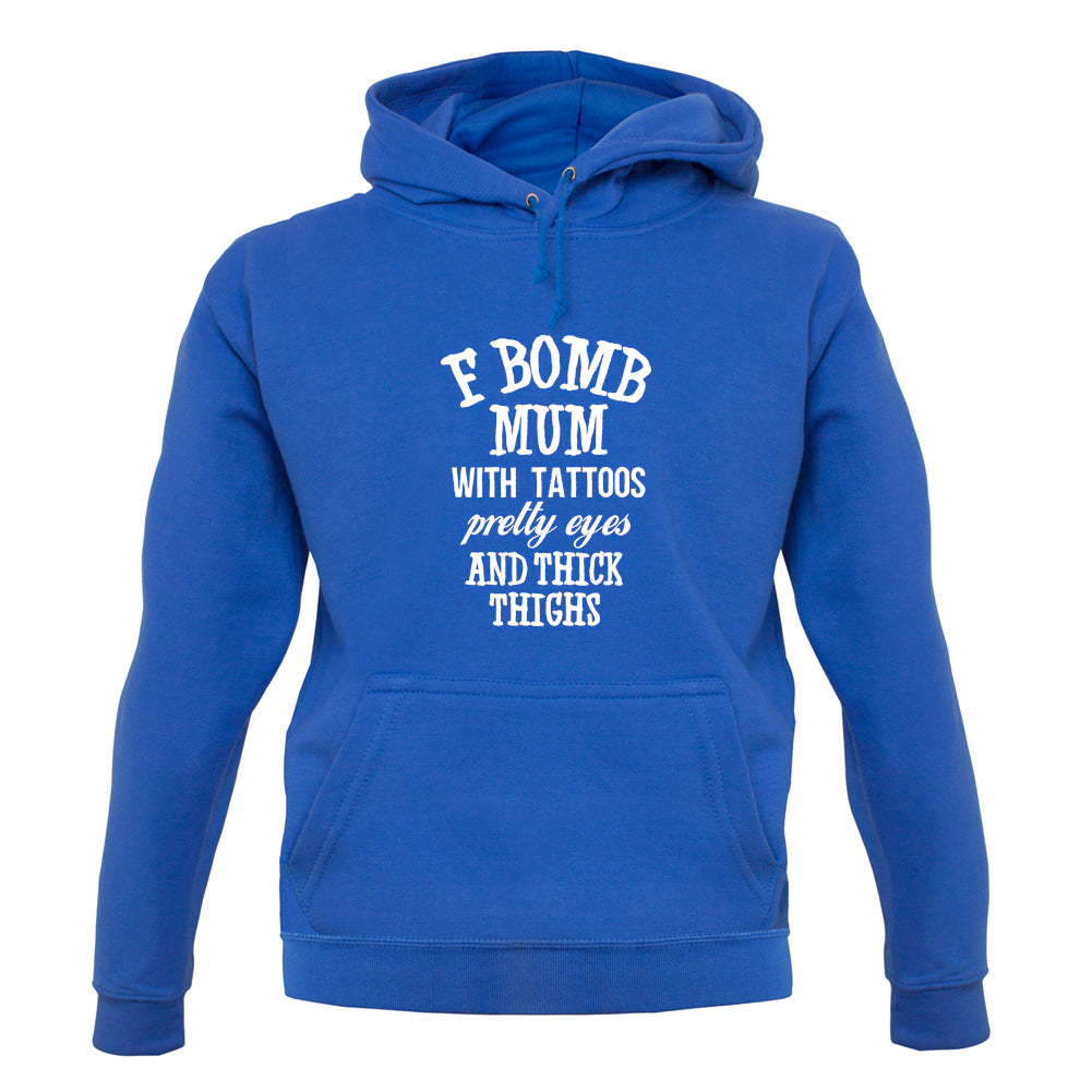F Bomb Mum Unisex Hoodie F Bomb Mum Unisex Hoodie
