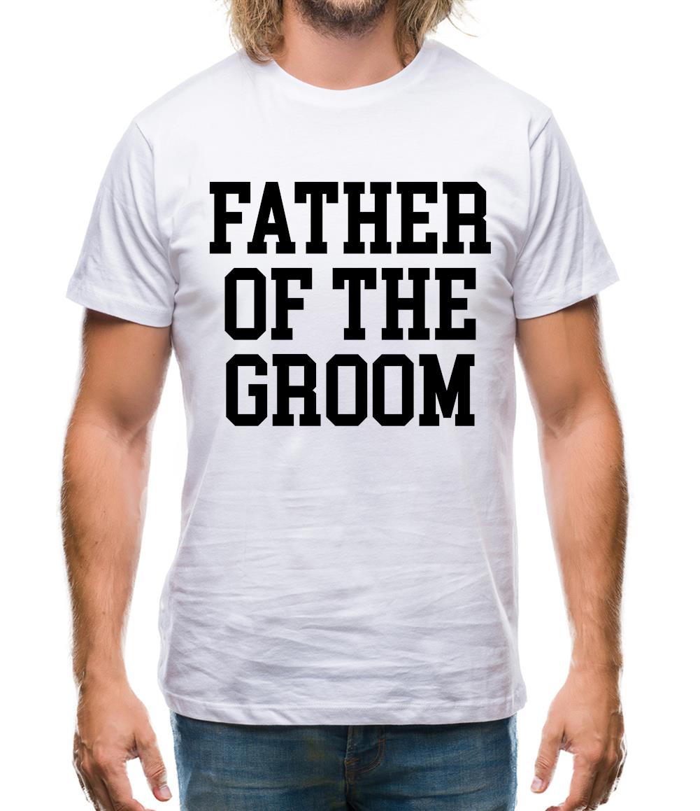 Father Of The Groom Mens T-Shirt Father Of The Groom Mens T-Shirt