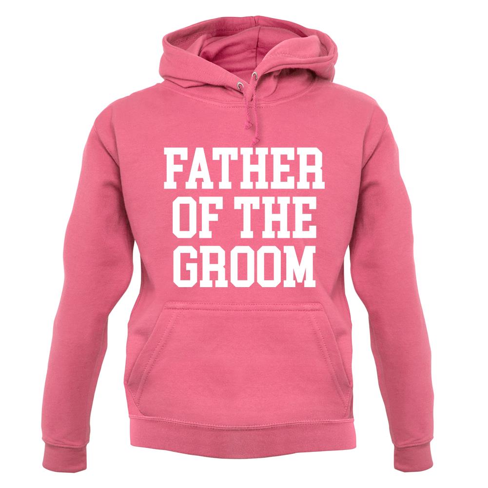 Father Of The Groom unisex hoodie Father Of The Groom unisex hoodie