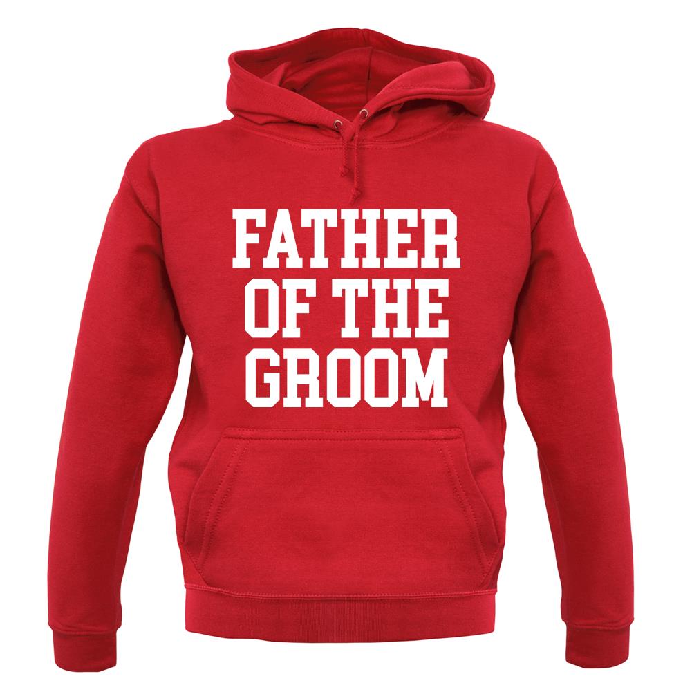 Father Of The Groom unisex hoodie Father Of The Groom unisex hoodie