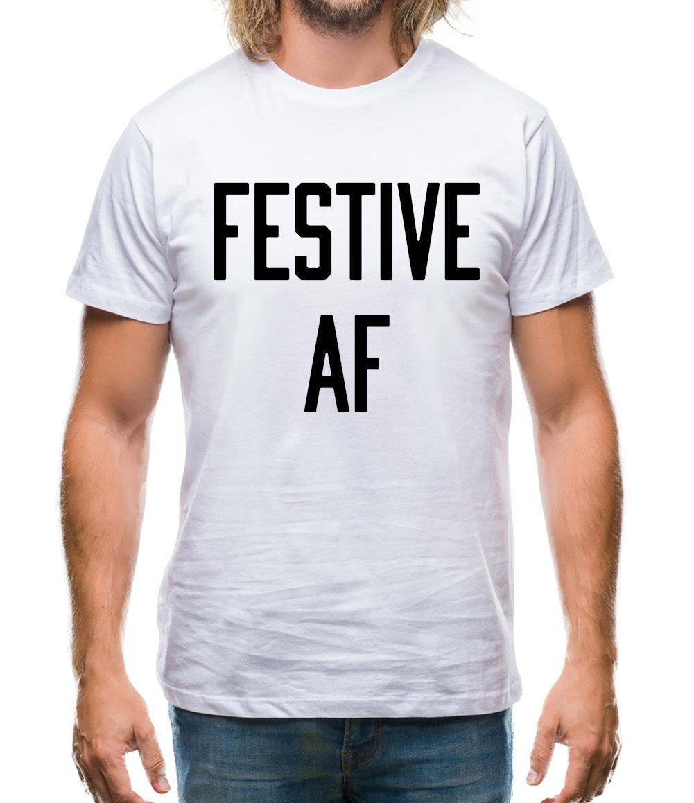 Festive Af Mens T-Shirt Festive Af Mens T-Shirt