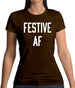 Festive Af Womens T-Shirt Festive Af Womens T-Shirt