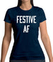 Festive Af Womens T-Shirt Festive Af Womens T-Shirt