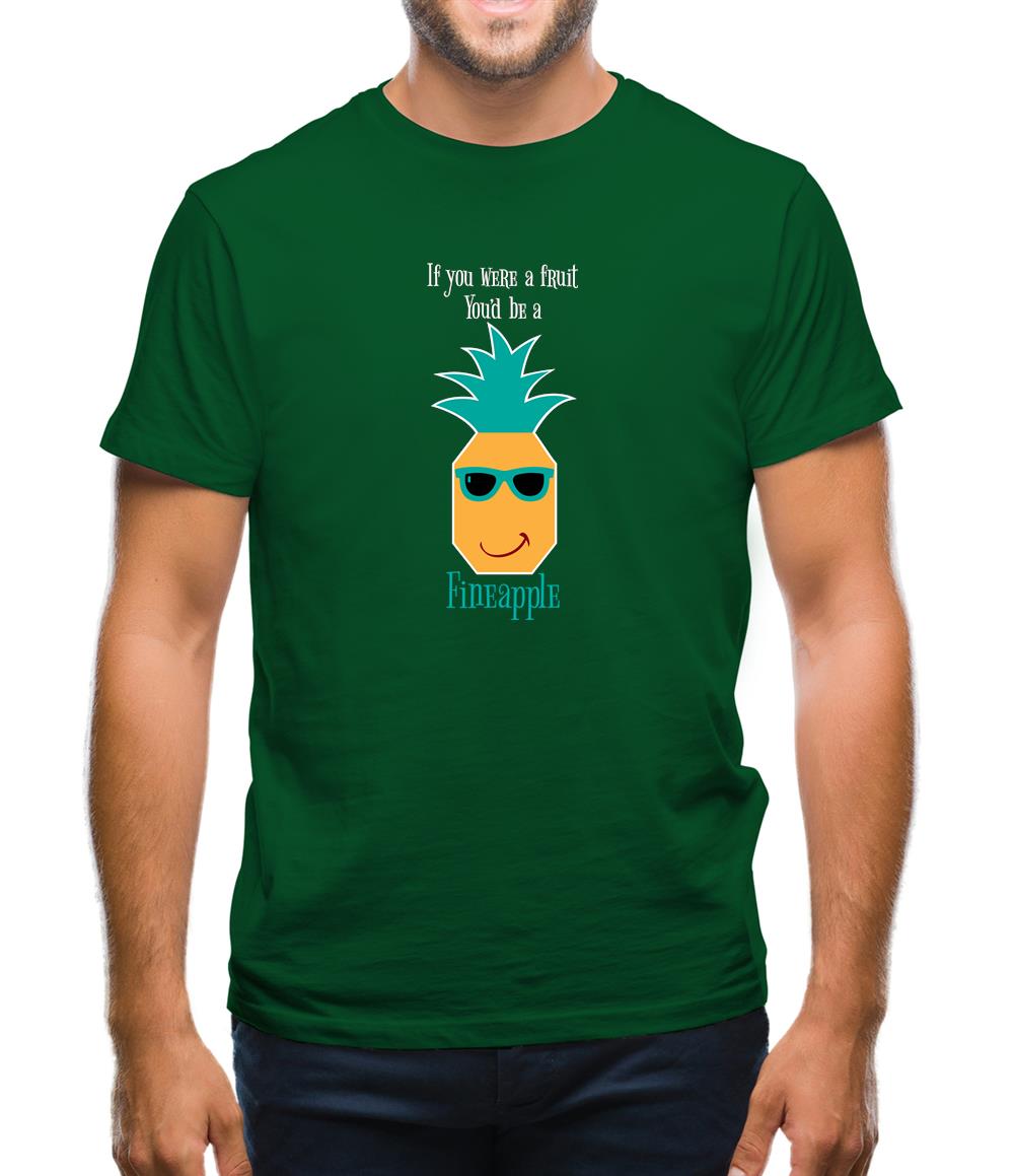 You're A Fineapple Mens T-Shirt You're A Fineapple Mens T-Shirt