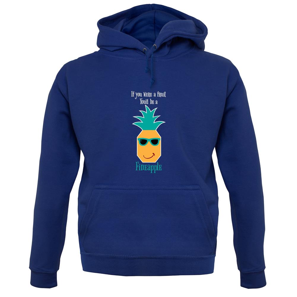You're A Fineapple unisex hoodie You're A Fineapple unisex hoodie