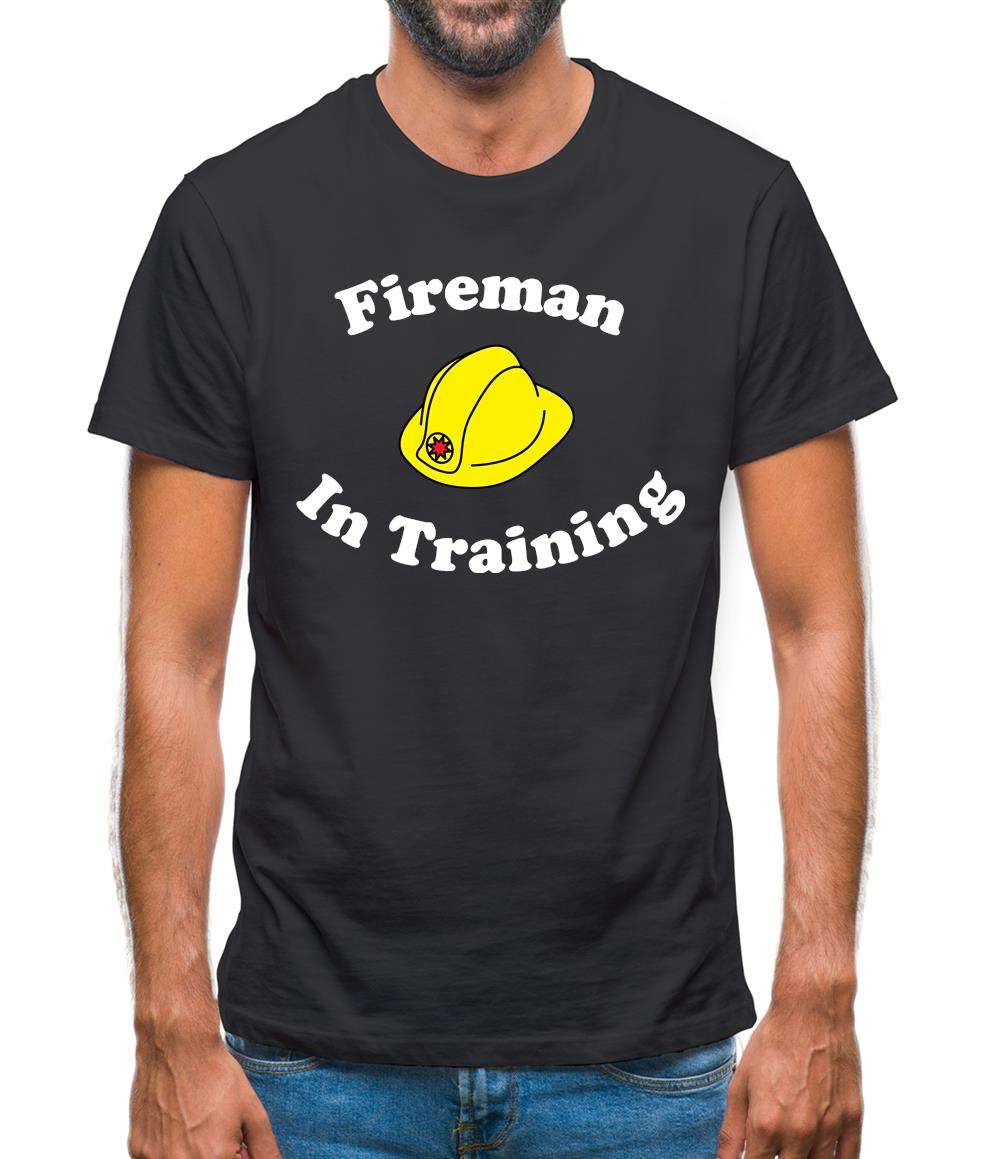 Fireman In Training Mens T-Shirt Fireman In Training Mens T-Shirt