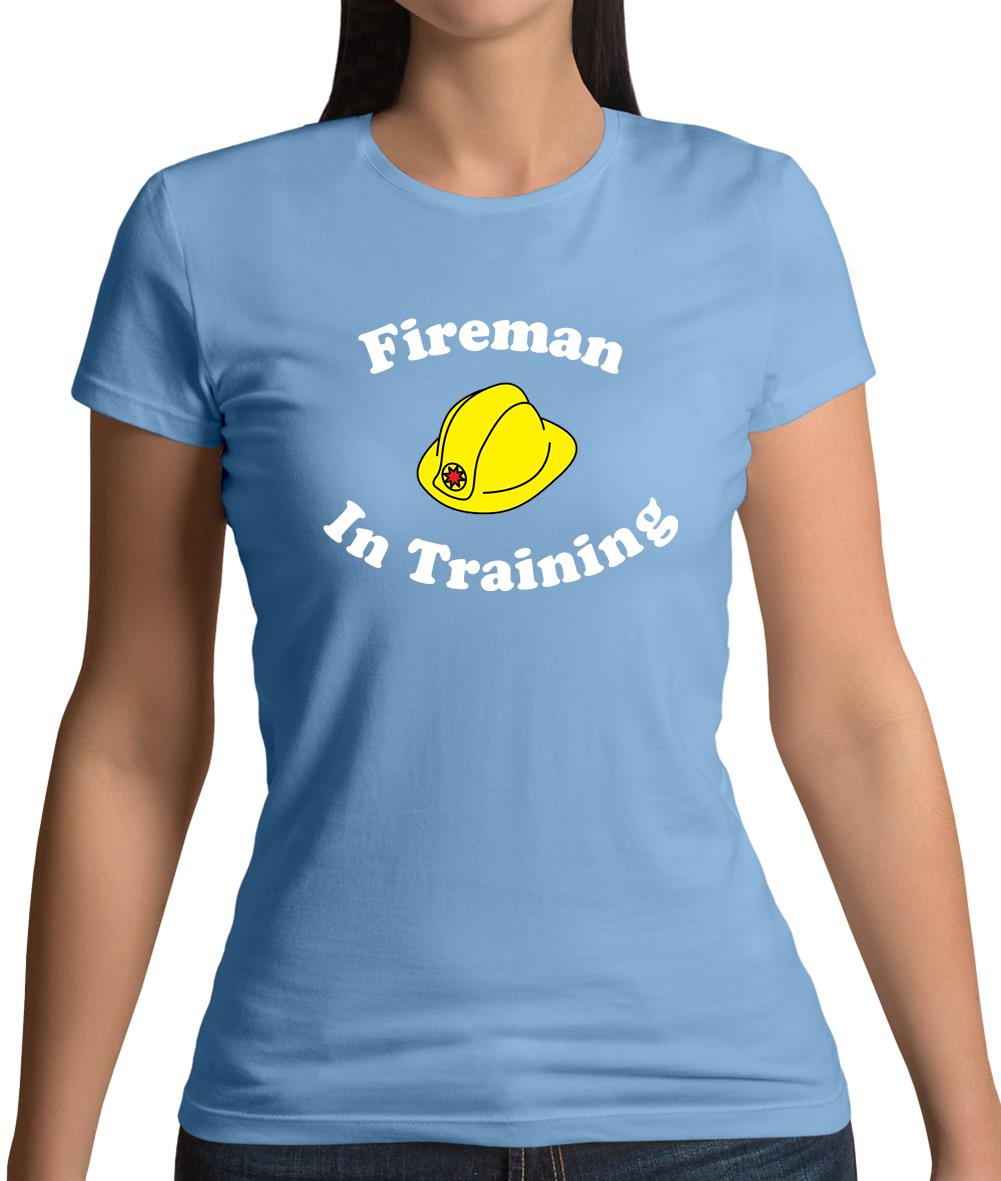 Fireman In Training Womens T-Shirt Fireman In Training Womens T-Shirt