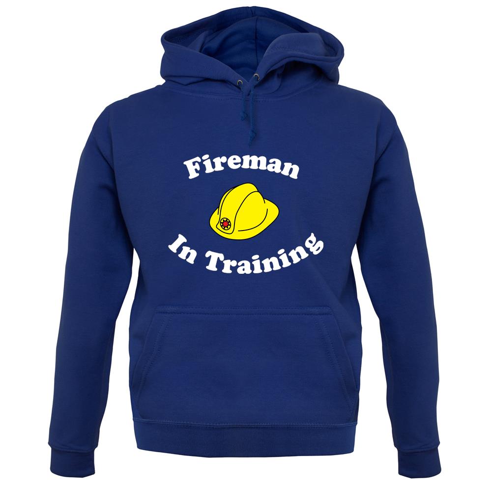 Fireman In Training unisex hoodie Fireman In Training unisex hoodie