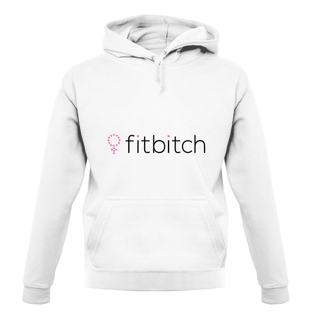 Fit Bitch unisex hoodie Fit Bitch unisex hoodie