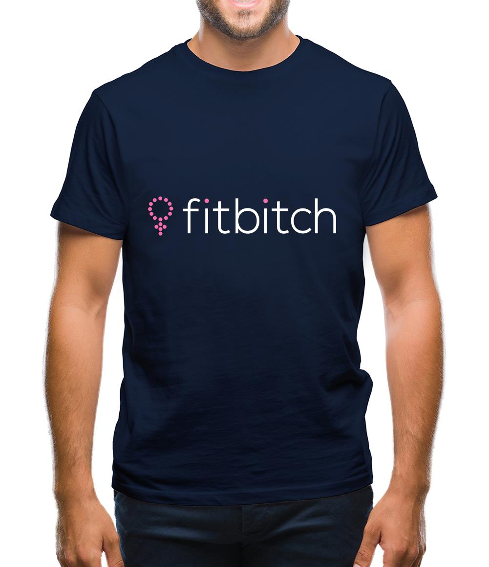Fit Bitch Mens T-Shirt Fit Bitch Mens T-Shirt