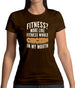 Fitness Whole Chicken In My Mouth Womens T-Shirt Fitness Whole Chicken In My Mouth Womens T-Shirt