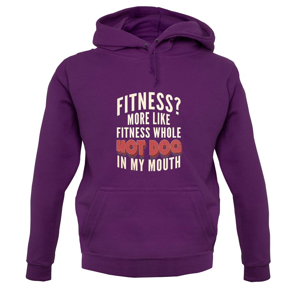 Fitness Hot Dog In My Mouth unisex hoodie Fitness Hot Dog In My Mouth unisex hoodie
