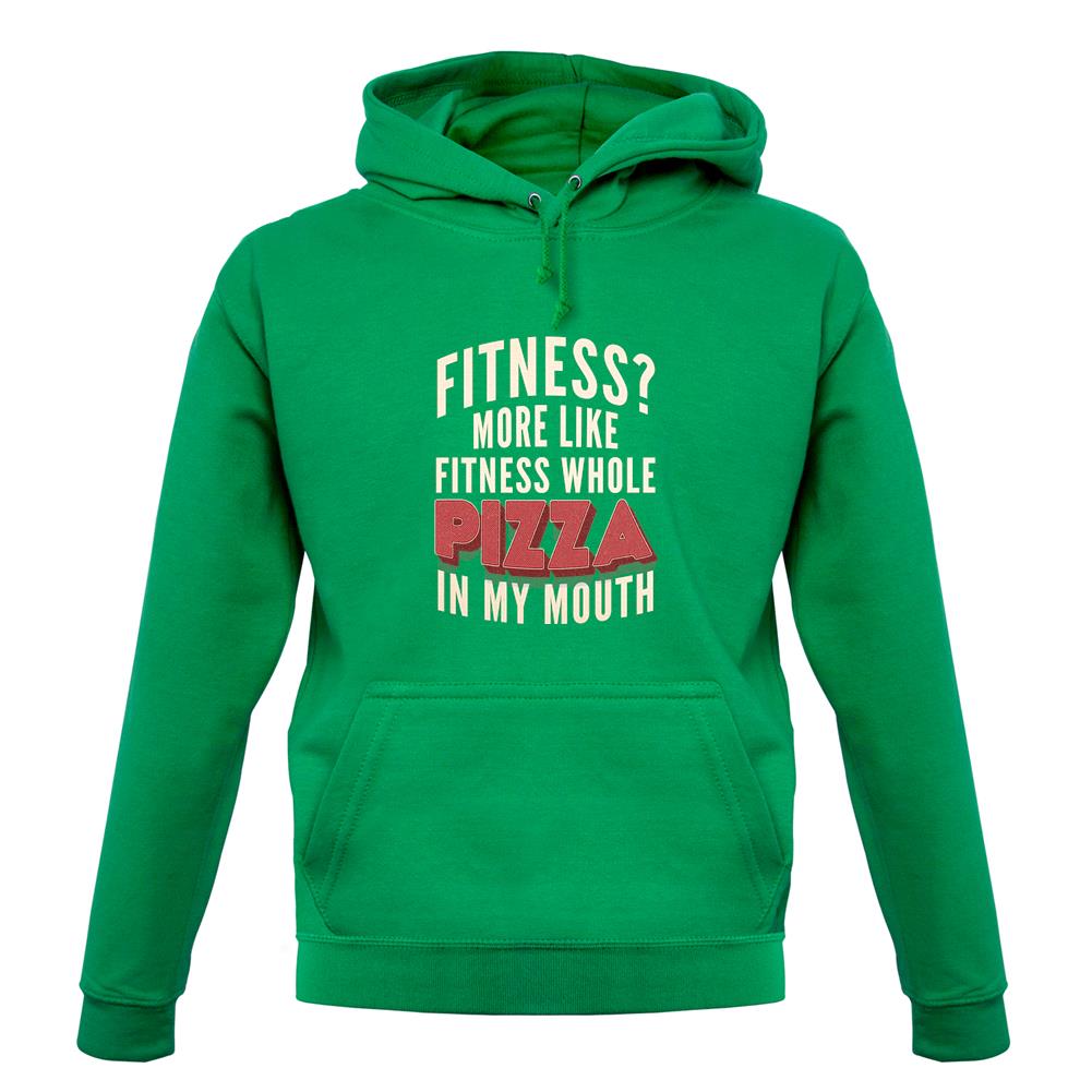 Fitness Pizza In My Mouth unisex hoodie Fitness Pizza In My Mouth unisex hoodie