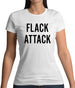 Flack Attack Womens T-Shirt Flack Attack Womens T-Shirt