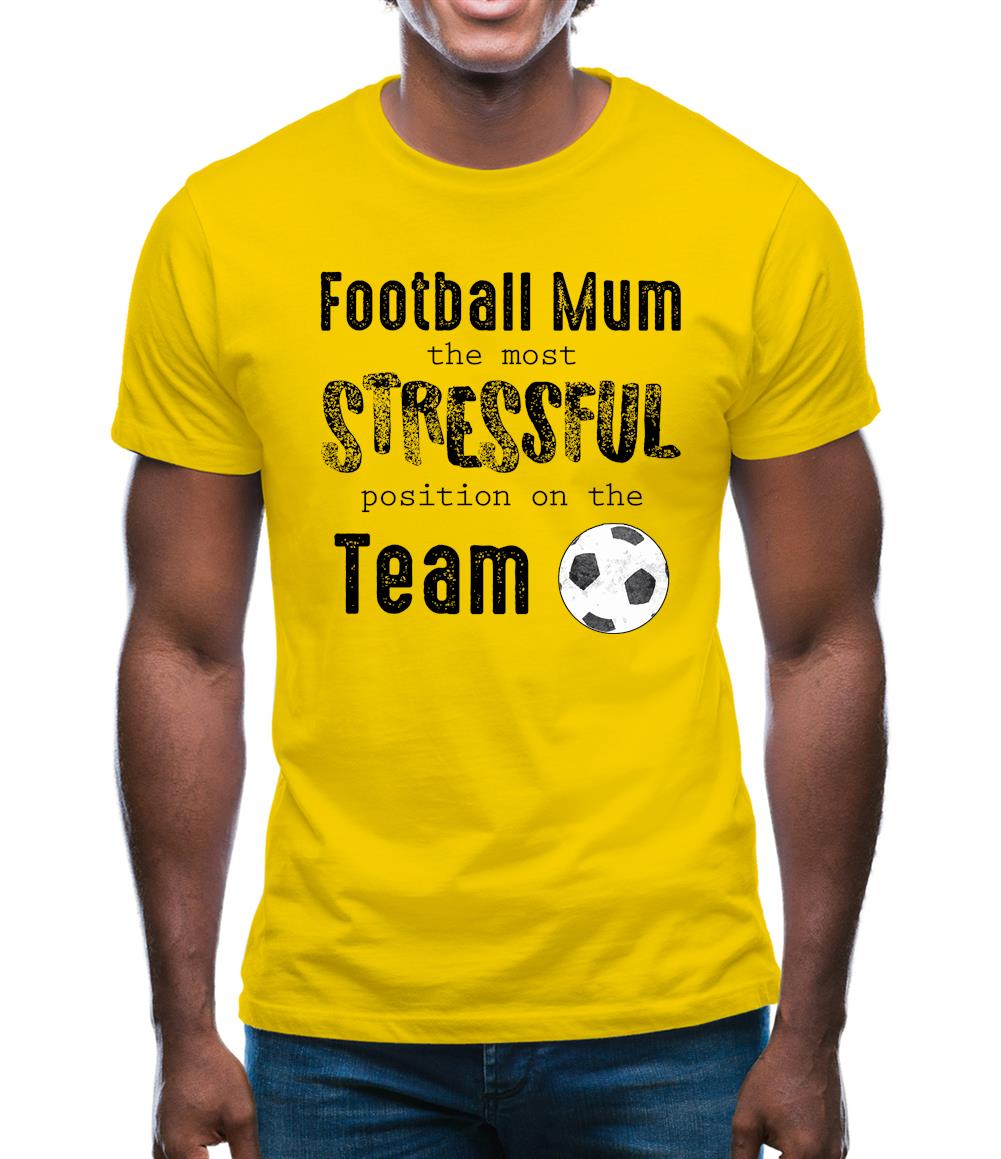 Football Mum the most stressful position Mens T-Shirt Football Mum the most stressful position Mens T-Shirt