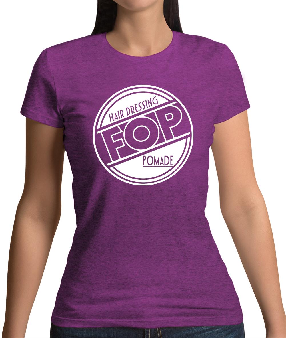 Fop Hair Dressing Pomade Womens T-Shirt Fop Hair Dressing Pomade Womens T-Shirt