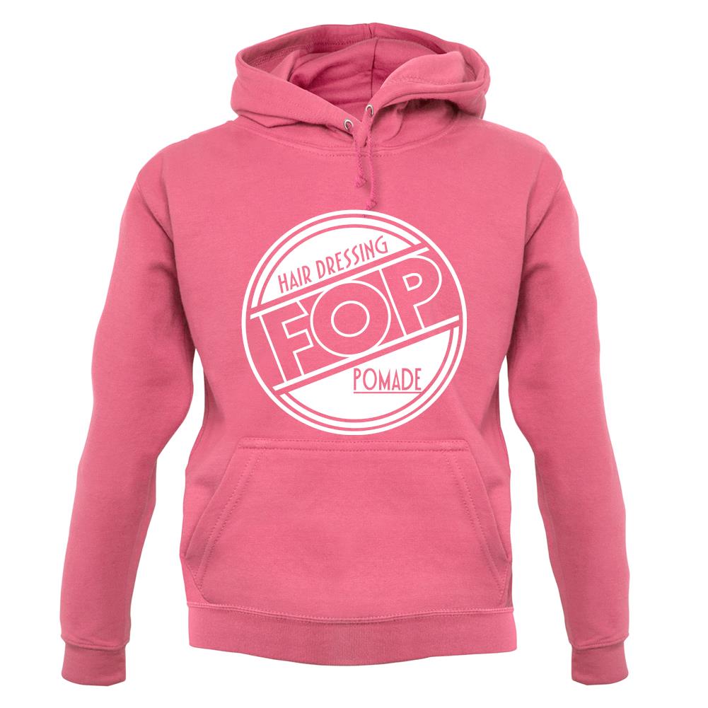 Fop Hair Dressing Pomade unisex hoodie Fop Hair Dressing Pomade unisex hoodie
