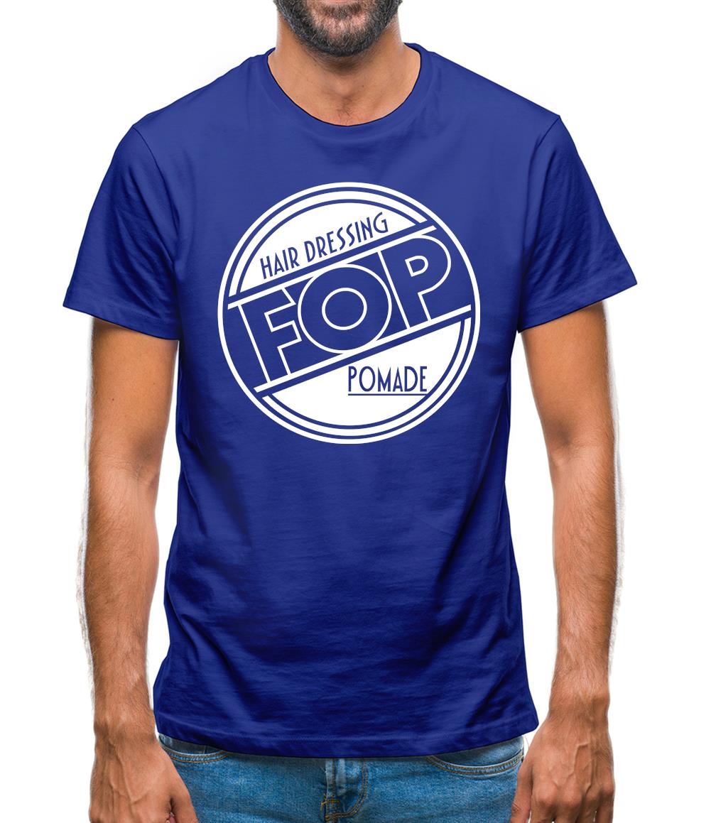 Fop Hair Dressing Pomade Mens T-Shirt Fop Hair Dressing Pomade Mens T-Shirt