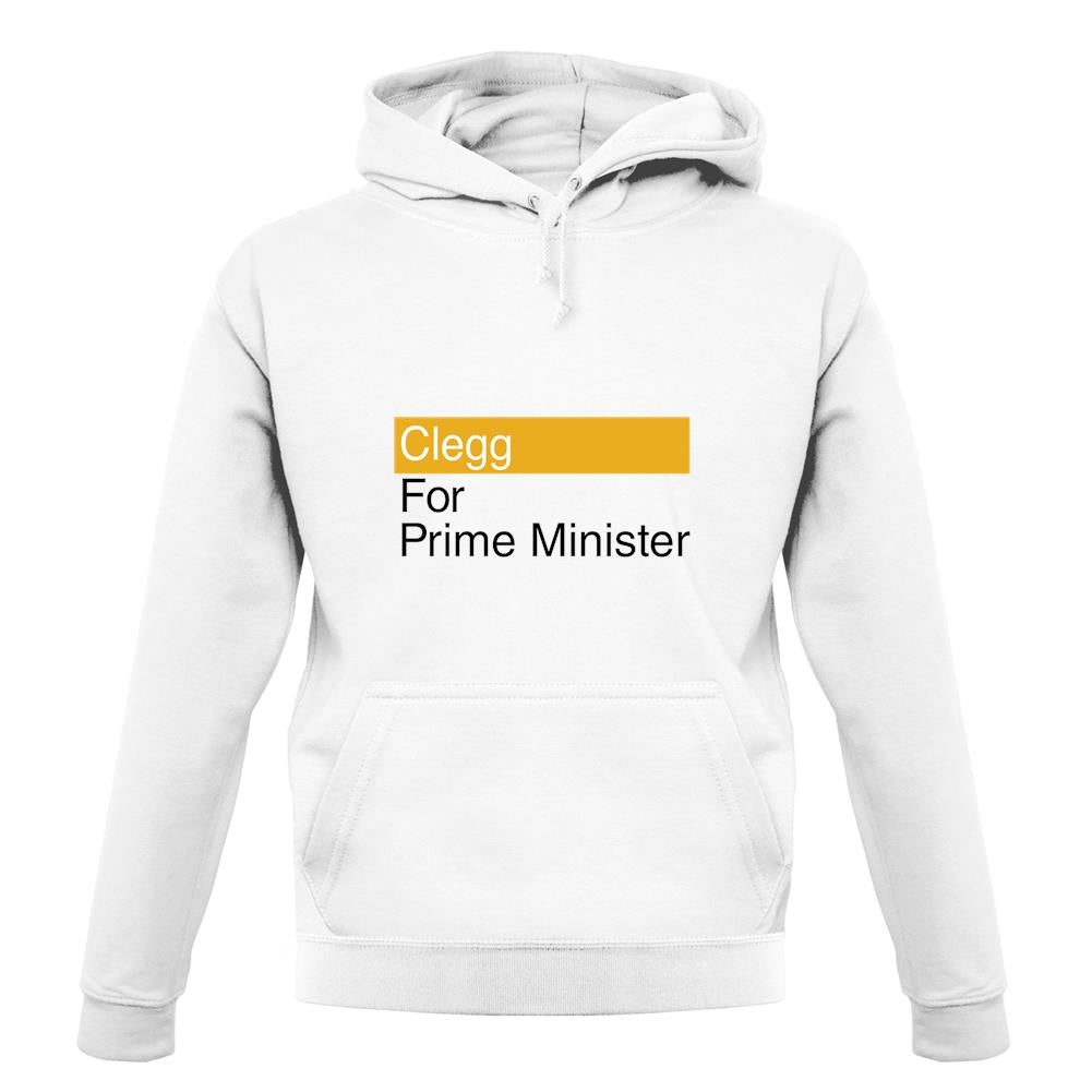 Clegg For Prime Minister unisex hoodie Clegg For Prime Minister unisex hoodie