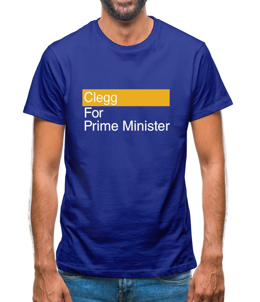 Clegg For Prime Minister Mens T-Shirt Clegg For Prime Minister Mens T-Shirt