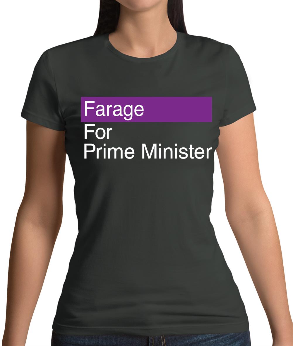 Farage For Prime Minister Womens T-Shirt Farage For Prime Minister Womens T-Shirt