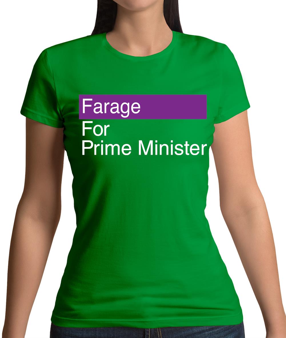 Farage For Prime Minister Womens T-Shirt Farage For Prime Minister Womens T-Shirt