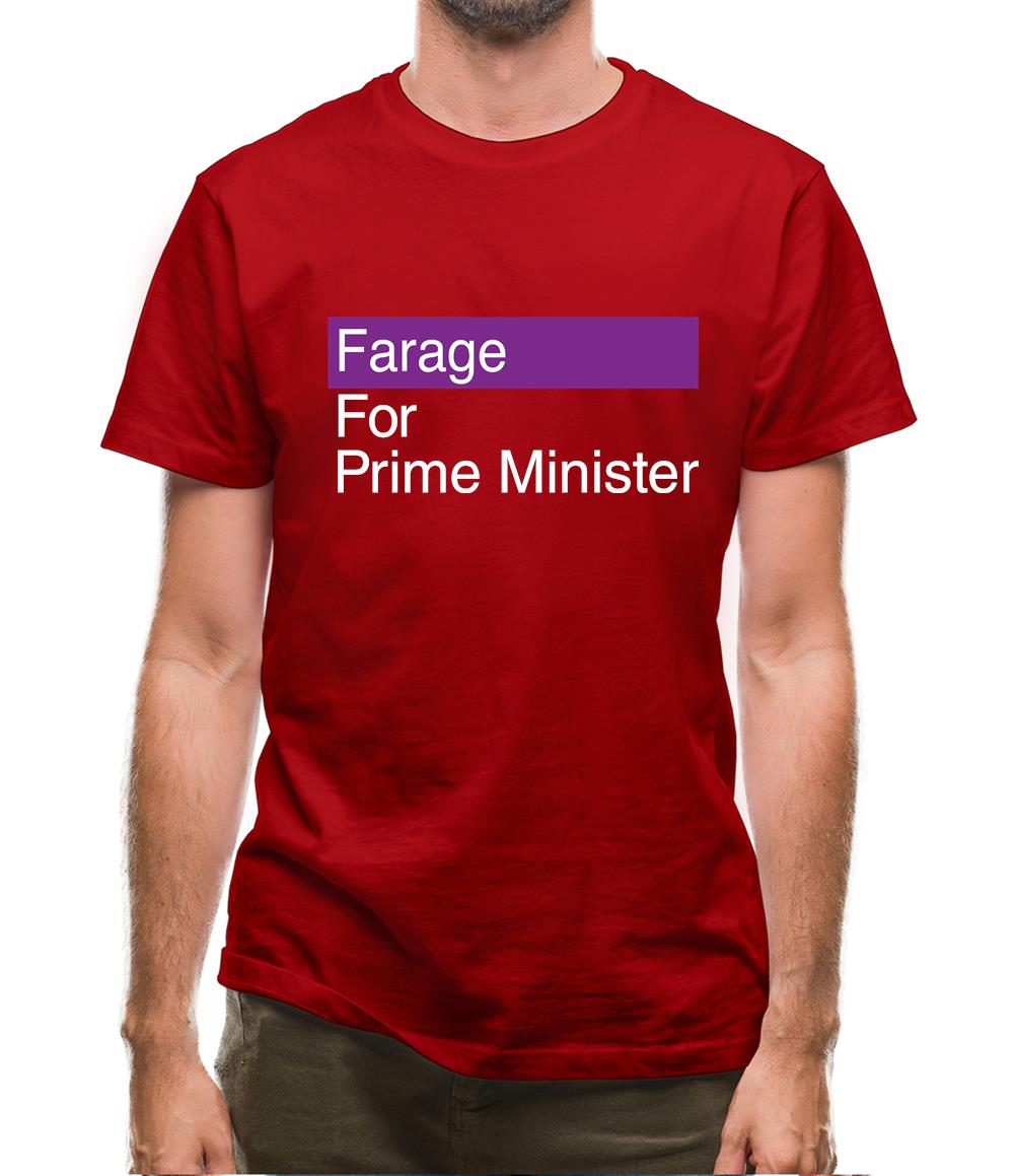 Farage For Prime Minister Mens T-Shirt Farage For Prime Minister Mens T-Shirt
