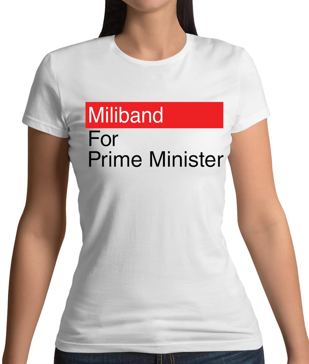 Miliband For Prime Minister Womens T-Shirt Miliband For Prime Minister Womens T-Shirt