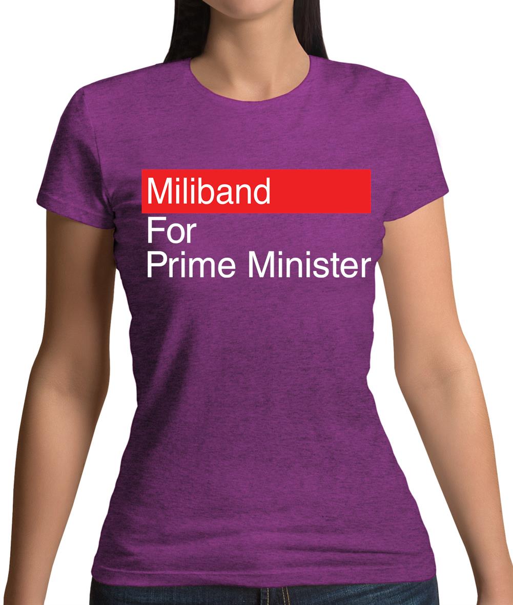 Miliband For Prime Minister Womens T-Shirt Miliband For Prime Minister Womens T-Shirt
