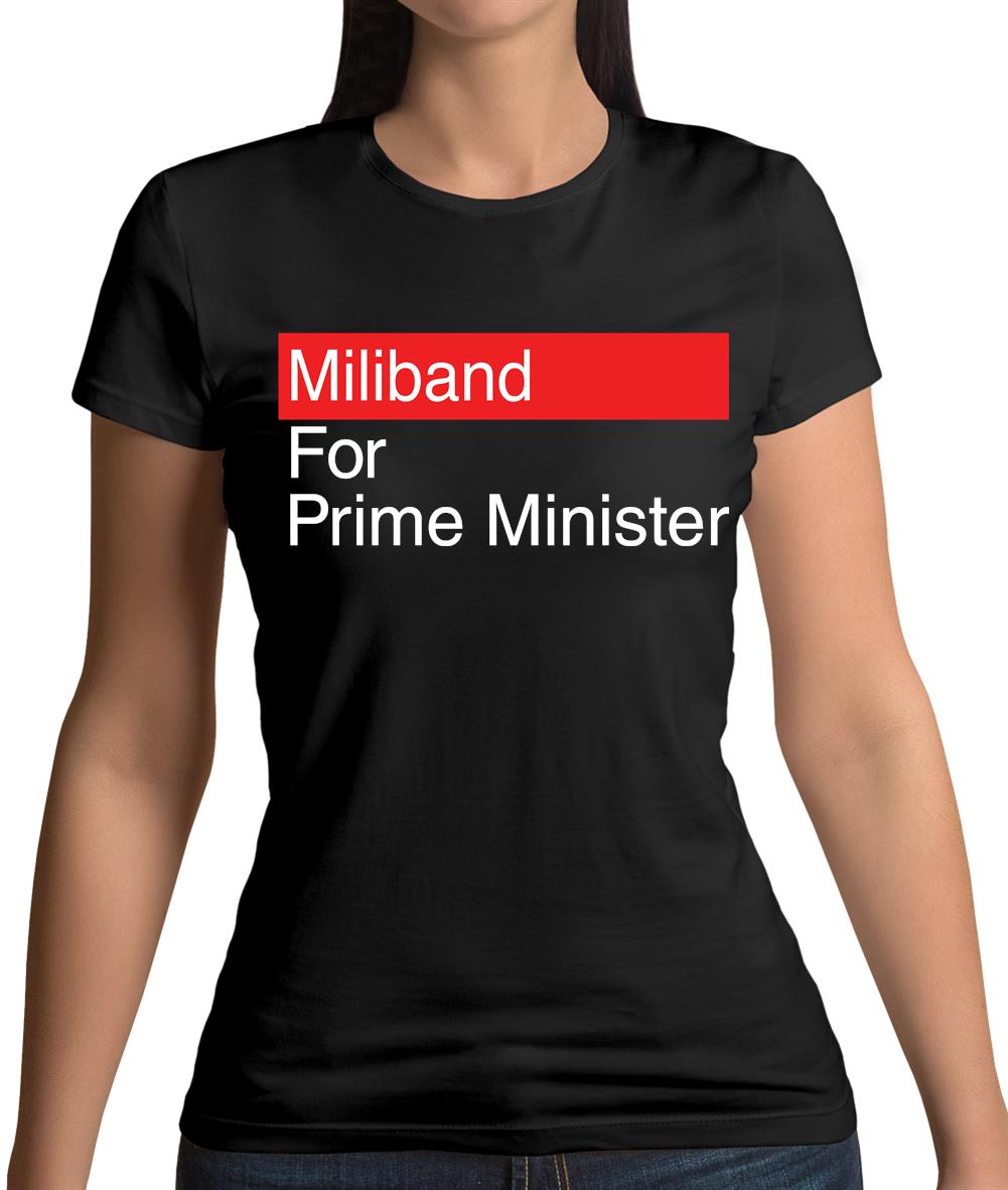 Miliband For Prime Minister Womens T-Shirt Miliband For Prime Minister Womens T-Shirt