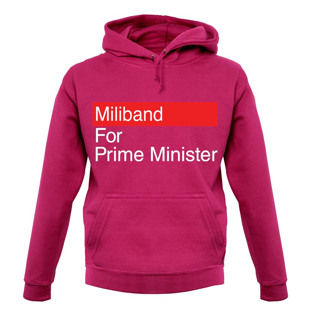 Miliband For Prime Minister unisex hoodie Miliband For Prime Minister unisex hoodie