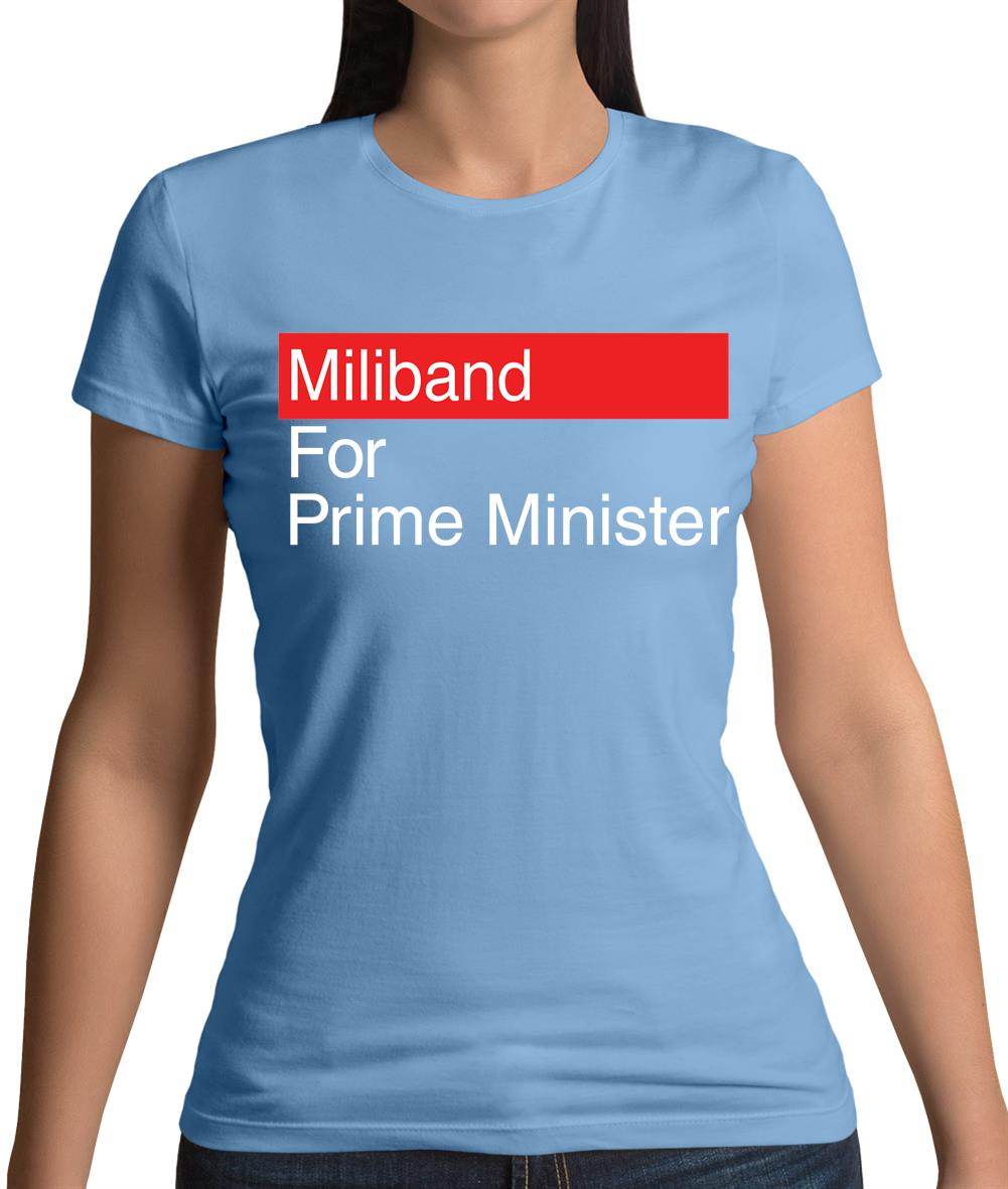 Miliband For Prime Minister Womens T-Shirt Miliband For Prime Minister Womens T-Shirt