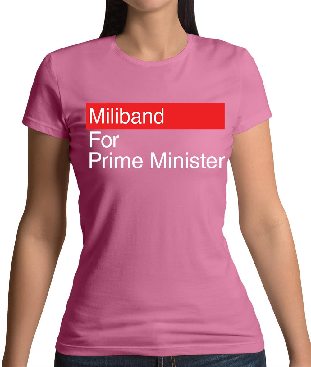 Miliband For Prime Minister Womens T-Shirt Miliband For Prime Minister Womens T-Shirt