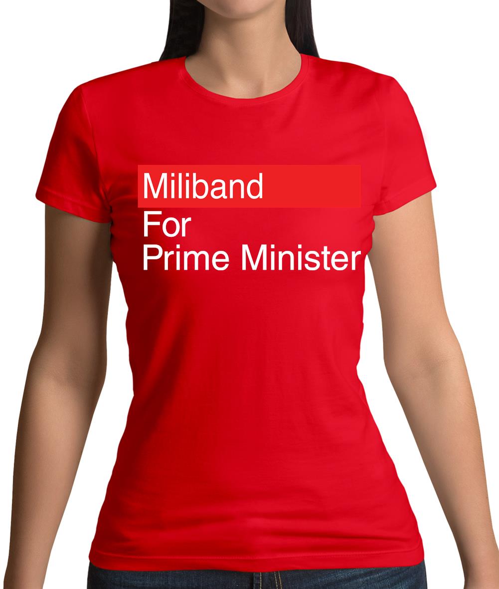 Miliband For Prime Minister Womens T-Shirt Miliband For Prime Minister Womens T-Shirt