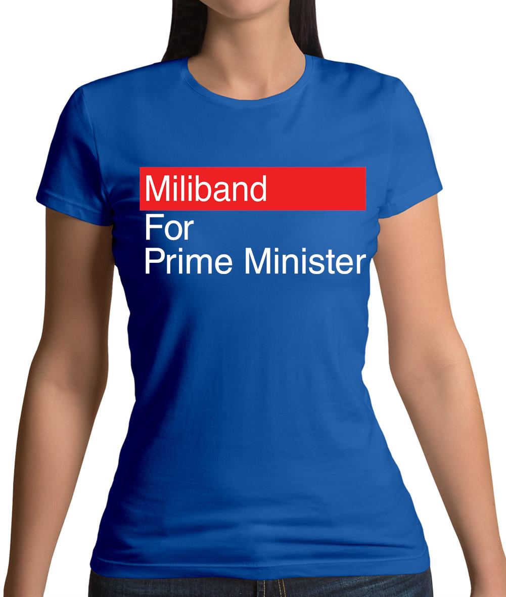 Miliband For Prime Minister Womens T-Shirt Miliband For Prime Minister Womens T-Shirt