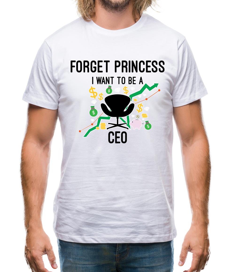 Forget Princess Ceo Mens T-Shirt Forget Princess Ceo Mens T-Shirt