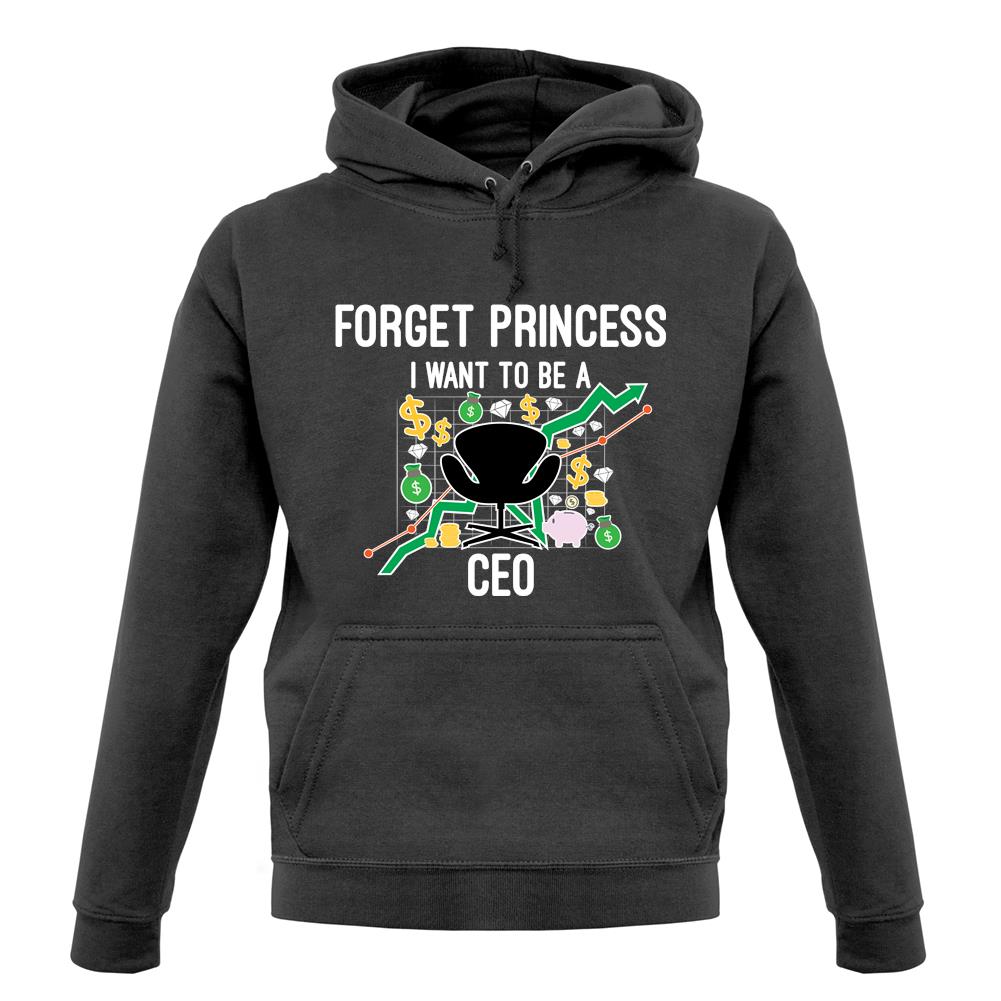 Forget Princess Ceo unisex hoodie Forget Princess Ceo unisex hoodie
