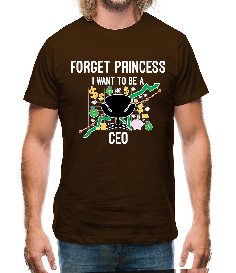Forget Princess Ceo Mens T-Shirt Forget Princess Ceo Mens T-Shirt