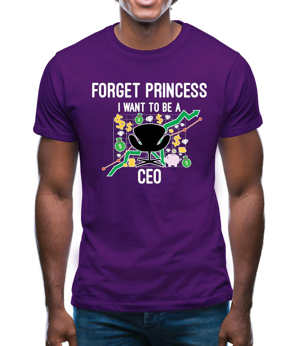 Forget Princess Ceo Mens T-Shirt Forget Princess Ceo Mens T-Shirt