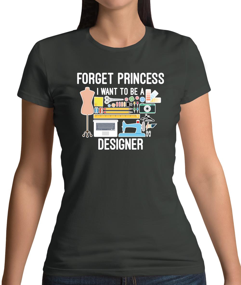 Forget Princess Designer Womens T-Shirt Forget Princess Designer Womens T-Shirt