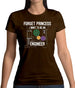 Forget Princess Engineer Womens T-Shirt Forget Princess Engineer Womens T-Shirt