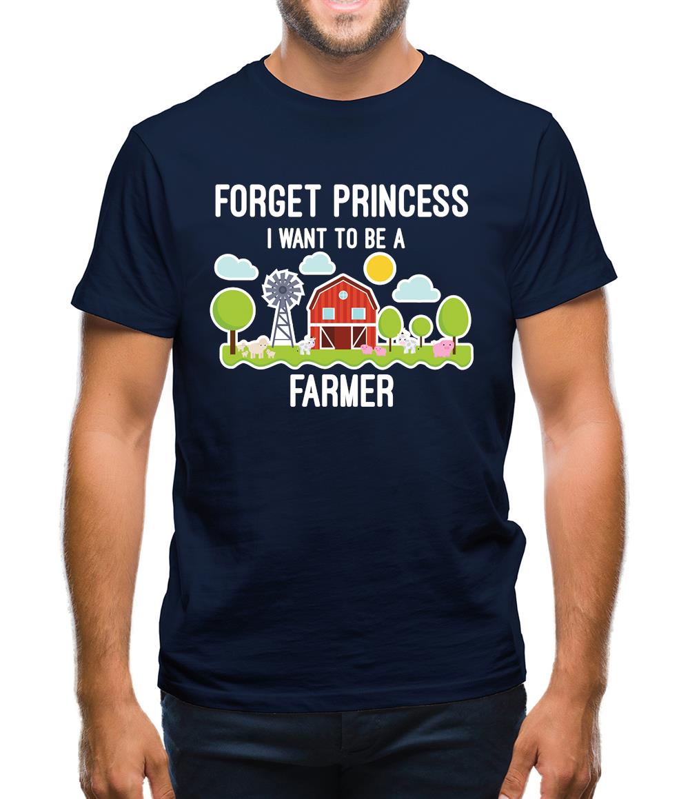 Forget Princess Farmer Mens T-Shirt Forget Princess Farmer Mens T-Shirt