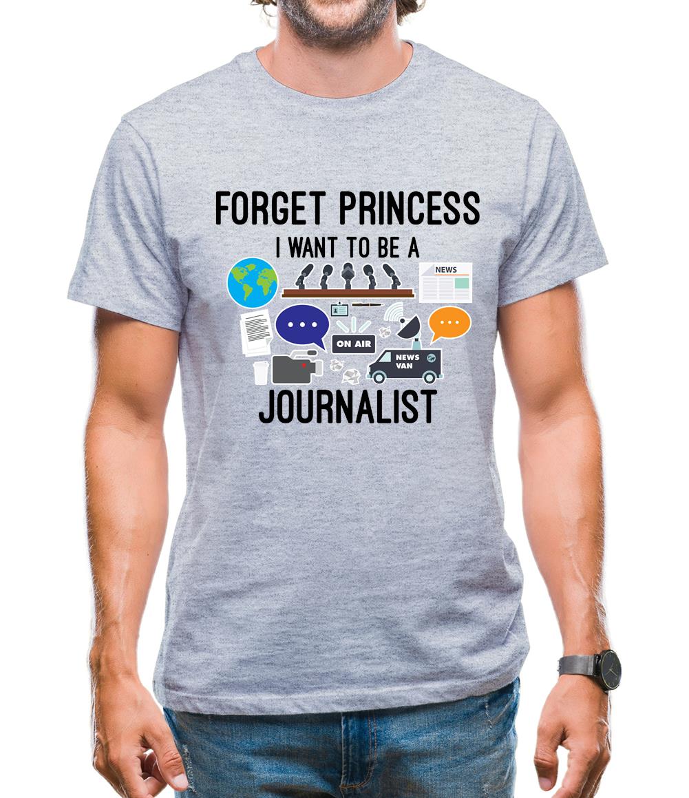 Forget Princess Journalist Mens T-Shirt Forget Princess Journalist Mens T-Shirt